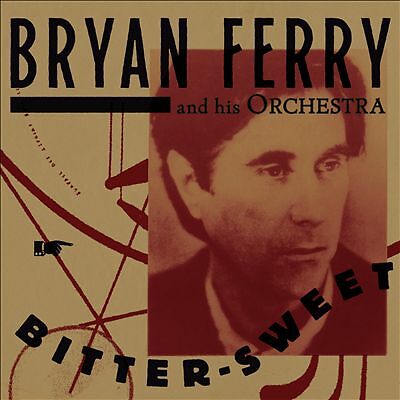 Bitter-Sweet by Bryan Ferry and His Orchestra Record 2018 Vinyl LP