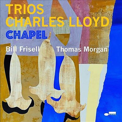 Trios: Chapel by Charles Lloyd (Record, 2022)